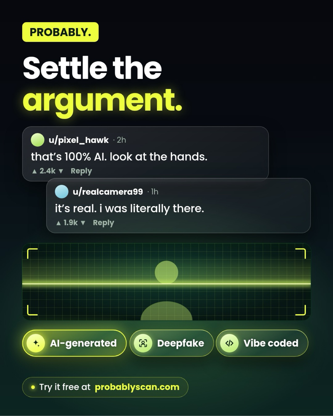 Is it AI? A deepfake? Vibe coded? Drop it in and get an answer. Free, no sign-up